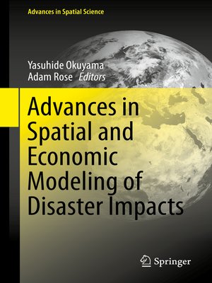 cover image of Advances in Spatial and Economic Modeling of Disaster Impacts